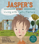 Jasper's Story: Living with Cystic Fibrosis (NS) cover