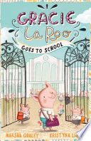 Gracie LaRoo Goes to School cover