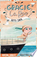Gracie LaRoo Sets Sail cover
