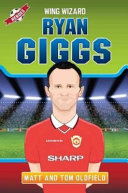 Giggs: From the Playground to the Pitch/Ryan Giggs: Wing Wizard cover
