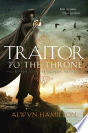 Traitor to the Throne: A Rebel of the Sands Novel cover