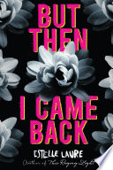 But Then I Came Back cover