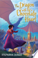 The Dragon with a Chocolate Heart cover