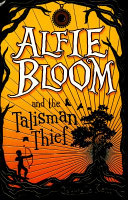 Alfie Bloom and the Talisman Thief cover