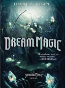 Dream Magic: A Shadow Magic Novel cover