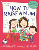 How to Raise a Mum cover