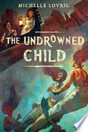 The Undrowned Child cover