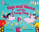 Mojo and Weeza and the Funny Thing cover