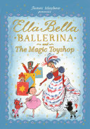 Ella Bella Ballerina and The Magic Toyshop cover