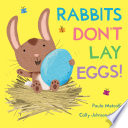 Rabbits Don't Lay Eggs! cover