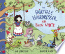 The Fairytale Hairdresser and Snow White cover