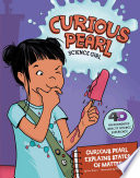 Curious Pearl Explains States of Matter: 4D An Augmented Reality Science Experience cover