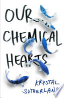Our Chemical Hearts cover