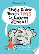 They Didn't Teach THIS in Worm School! cover