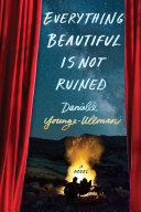 Everything Beautiful Is Not Ruined cover