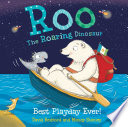 Roo the Roaring Dinosaur: Best Playday Ever! cover