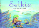 Selkie: A Scottish Folktale cover