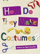 How Do They Make Costumes? cover