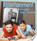 Entertainment Through the Years: How Having Fun Has Changed in Living Memory cover