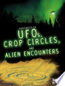 Handbook to UFOs, Crop Circles, and Alien Encounters cover