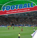 Football: Rules, Equipment and Key Playing Tips cover