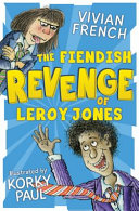 The Fiendish Revenge of Leroy Jones cover