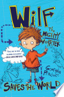 Wilf the Mighty Worrier: Saves the World cover