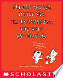The Cat, the Dog, Little Red, the Exploding Eggs, the Wolf and Grandma's Wardrobe cover