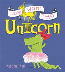 I Really Want That Unicorn cover