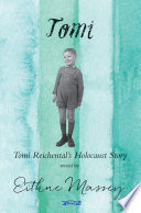 Tomi: Tomi Reichental's Holocaust Story cover