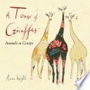 A Tower of Giraffes: Animal Bunches cover