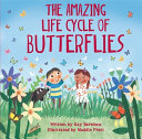 The Amazing Life Cycle of Butterflies cover