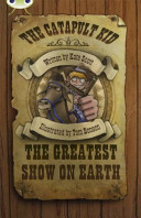 The Catapult Kid: The Greatest Show on Earth cover