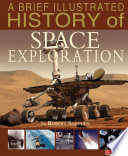A Brief Illustrated History of Space Exploration cover