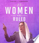 25 Women Who Ruled cover