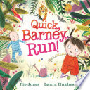 Quick, Barney, RUN! cover