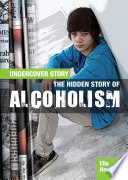 The Hidden Story of Alcoholism cover