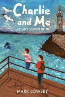 Charlie and Me: 421 Miles from Home cover