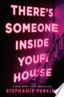 There's Someone Inside Your House