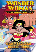 Giganta's Colossal Double-Cross cover