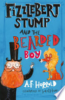 Fizzlebert Stump and the Bearded Boy cover
