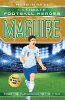 Maguire: From the Playground to the Pitch cover