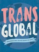 Trans Global: Transgender Then, Now and Around the World cover