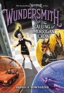 Wundersmith: The Calling of Morrigan Crow cover