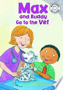 Max and Buddy Go to the Vet cover
