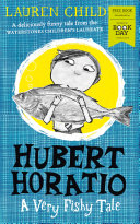 Hubert Horatio: A Very Fishy Tale cover