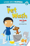 The Pet Wash: A Pet Club Story cover