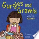 Gurgles and Growls: Learning About Your Stomach cover