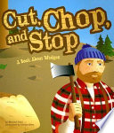 Cut, Chop, and Stop: A Book About Wedges cover