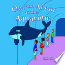 Out and About at the Aquarium cover